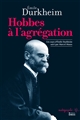 Hobbes à l'agrégation : un cours d'Émile Durkheim suivi par Marcel Mauss
