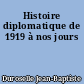 Histoire diplomatique de 1919 à nos jours