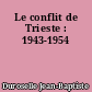 Le conflit de Trieste : 1943-1954