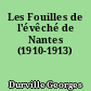 Les Fouilles de l'évêché de Nantes (1910-1913)