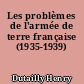 Les problèmes de l'armée de terre française (1935-1939)
