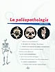 La paléopathologie