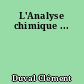 L'Analyse chimique ...