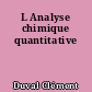 L Analyse chimique quantitative