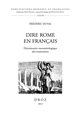Dire Rome en français : dictionnaire onomasiologique des institutions
