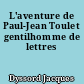 L'aventure de Paul-Jean Toulet gentilhomme de lettres