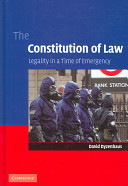 The constitution of law : legality in a time of emergency