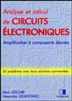 Analyse et calcul de circuits électroniques : amplification à composants discrets : [26 problèmes avec leurs solutions commentées]