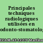 Principales techniques radiologiques utilisées en odonto-stomatologie