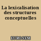 La lexicalisation des structures conceptuelles