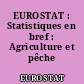 EUROSTAT : Statistiques en bref : Agriculture et pêche