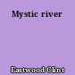 Mystic river