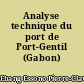 Analyse technique du port de Port-Gentil (Gabon)