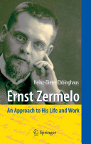 Ernst Zermelo : an approach to his life and work