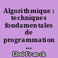 Algorithmique : techniques fondamentales de programmation : exemples en Python (nombreux exercices corrigés)