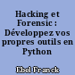 Hacking et Forensic : Développez vos propres outils en Python
