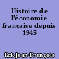 Histoire de l'économie française depuis 1945