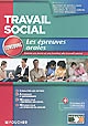 Travail social : les épreuves orales : assistant de jeunes, éducateur de jeunes enfants, éducateur spécialisé, moniteur-éducateur