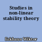 Studies in non-linear stability theory