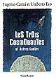 Les trois cosmonautes et autres contes