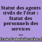 Statut des agents civils de l'état : Statut des personnels des services centraux exterieurs de la mer : Rémunérations des personnels civils
