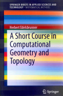 A short course in computational geometry and topology