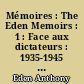Mémoires : The Eden Memoirs : 1 : Face aux dictateurs : 1935-1945 : Facing the dictators 1935-1945