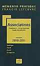 Associations, fondations, congrégations, fonds de dotation 2010-2011 : juridique, fiscal, social, comptable