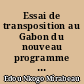 Essai de transposition au Gabon du nouveau programme de géographie appliquée en France