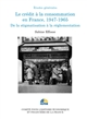 Le crédit à la consommation en France, 1947-1965 : de la stigmatisation à la réglementation