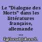 Le "Dialogue des Morts" dans les littératures française, allemande et anglaise (1644-1789)