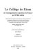 Le Collège de Riom et l'enseignement oratorien en France au XVIIIe siècle : Colloque..., Maison Antoine Pandu, Riom, 28-30 mars 1991