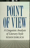 Point of view : a linguistic analysis of literary style