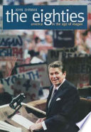 The eighties : America in the age of Reagan