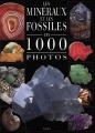 Les minéraux et les fossiles en 1000 photos