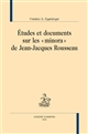 Études et documents sur les "minora" de Jean-Jacques Rousseau