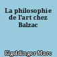 La philosophie de l'art chez Balzac