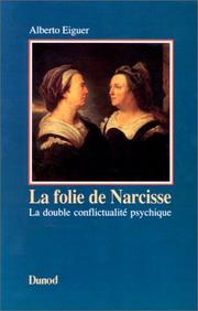 La folie de Narcisse : la double conflictualité psychique