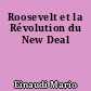 Roosevelt et la Révolution du New Deal