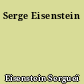 Serge Eisenstein