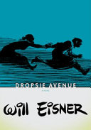 Dropsie Avenue : the neighborhood : a graphic novel