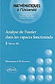 Analyse de Fourier dans les espaces fonctionnels : niveau M1