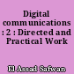 Digital communications : 2 : Directed and Practical Work