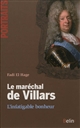 Le maréchal de Villars : l'infatigable bonheur