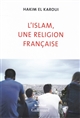 L' islam : une religion française