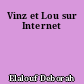 Vinz et Lou sur Internet