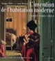 Architectures de la vie privée : 2 : L'invention de l'habitation moderne : Paris 1880-1914
