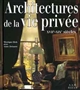 Architectures de la vie privée : maisons et mentalités, XVIIe-XIXe siècles