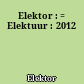 Elektor : = Elektuur : 2012