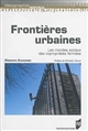 Frontières urbaines : les mondes sociaux des copropriétés fermées